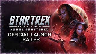 Star Trek Online House Shattered Launch Trailer [upl. by Fosque]