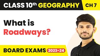 Roadways  Lifelines of National Economy  Class 10 Geography Chapter 7 202324 [upl. by Nyrrat]