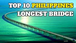 Top 10 Longest Bridge in the Philippines 2018 [upl. by Relda]