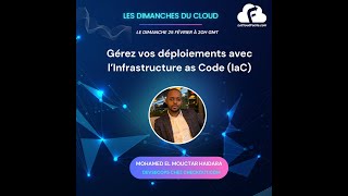 Les Dimanches Du Cloud  Gérez vos applications avec lInfrastructure as Code IaC [upl. by Olimreh]