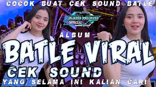 DJ BATTLE VIRAL FULL ALBUM YANG KALIAN TUNGGU [upl. by Wiskind215]