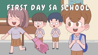 FIRST DAY SA SCHOOL  Pinoy Animation [upl. by Fillbert]