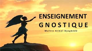 Enseignement gnostique complet [upl. by Sommer]