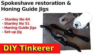 52 Spoke Shave Restoration and Custom Honing Guide Jig [upl. by Louise784]