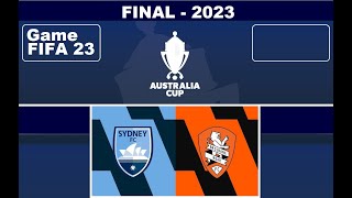 Australia Cup 2023  Sydney FC vs Brisbane Roar FC [upl. by Ardnad]