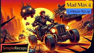 Mad Max Fury Road in 5 Minutes  Simple Recaps  Movies [upl. by Jedediah55]