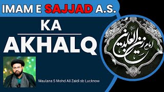 Akhlaq e Imam Sajjad as Maulana S Mohd Ali Zaidi sb Lucknow [upl. by Alesi97]