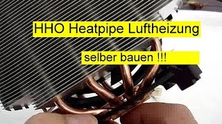 Heatpipe Luftheizung selber bauen ist das möglich [upl. by Skoorb]