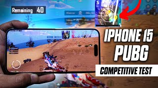 iPhone 15 and 15 plus Bgmi  Pubg Competitive test  Bgmi Esports  Bgmi Competitive in iphone 15 [upl. by Guadalupe629]