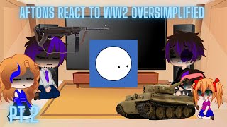 Aftons react to WW2 Oversimplified Part2  YulampYal  a little bit lazy [upl. by Ahsropal338]