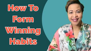 How To Form Good Habits  7 Ways Of Ensuring Your New Good Habits Stick [upl. by Herrod]