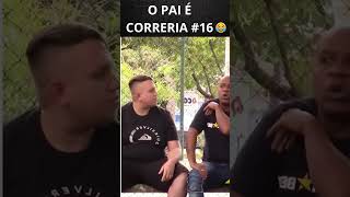 O PAI É CORRERIA 16 humor [upl. by Taka]