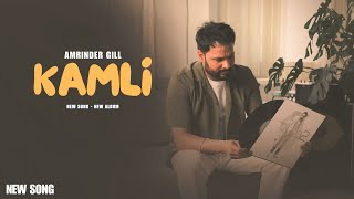 Kamli  Amrinder Gill New Song New Album Official Video  Judaa 3  New Song [upl. by Seravart]