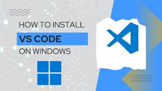 How to Install Visual Studio Code on Windows 11  StepbyStep Guide 2024 [upl. by Farand]