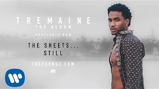 Trey Songz  The SheetsStill Official Audio [upl. by Anastasio872]