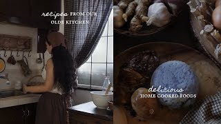 Recipes from our Olde Kitchen Delicious HomeCooked Foods  Slow Living [upl. by Wagshul785]