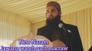 jawana wareh aach macraw new nazam by Molana Aashiq Salafi Hfz At Saderkote Bala Bandipora [upl. by Aniahs]