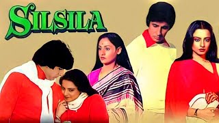 Silsila Full Movie  Amitabh Bachchan  Rekha  Jaya  Shashi Kapoor  Sanjeev  Facts and Review [upl. by Amein]