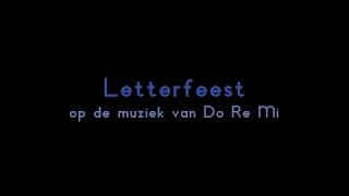 Letterfeest  gezongen versie [upl. by Enneirb]