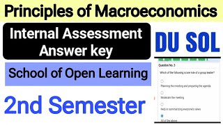 Principles of Macroeconomics Internal Assessment Questions amp answer key GE 2nd Semester DU SOL [upl. by Innad]