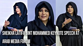 Sheikha Latifa Bint Mohammed  Dubai Culture Chairperson Keynote Speech At Arab Media Forum [upl. by Raoul]