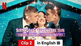 Risqué Business The Netherlands and Germany Season 1 Clip 2 subtitled  Trailer in English [upl. by Gow]