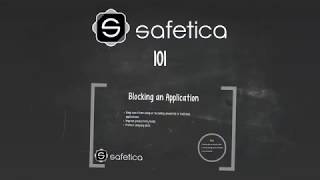 Safetica 101 Episode 7 Blocking an application with Safetica [upl. by Bigler]