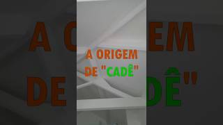 De onde vem o quotCADÊ linguistica portugues brasil portugal curiosidades linguas ciencia [upl. by Reyem822]