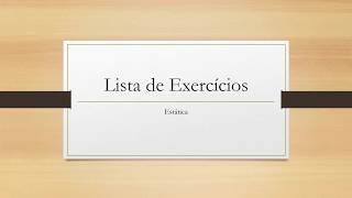 Lista de Exercícios  Equilíbrio de ponto material e de corpo extenso [upl. by Willdon]