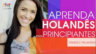 Aprenda Holandês para Principiantes Aprenda palavras frases e gramática holandesa  rápido [upl. by Nosnaj]