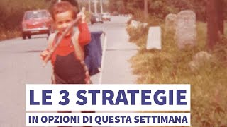 3 STRATEGIE TOP NEL TRADING Opzioni ecco le mie 3 strategie proprietarytrading opzioni trading [upl. by Ynned]