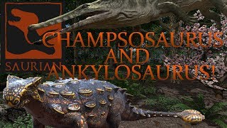 Champsosaurus and Ankylosaurus  Saurian Part 7 [upl. by Thorlay224]