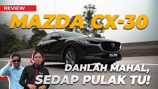 MAZDA CX30 MAHAL TAPI SEDAP [upl. by Getraer]