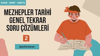 İslam Mezhepler Tarihi Genel Tekrar ve Soru Çözümleri  2 [upl. by Sucramad]