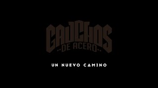 Gauchos de Acero  Un Nuevo Camino Videoclip Oficial [upl. by Elyrad]