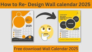 How to Re Design Wall calendar 2025  Free download Wall Calendar 2025  Free wall calendar design [upl. by Erich]