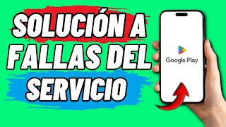 Solucion Error Google Play Store Sigue Deteniendose Servicio De Google Play Sigue Deteniendose [upl. by Moth]