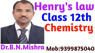 740 Henrys law  class 12th  bsc CHEMISTRY  DRBNMISHRA [upl. by Jabin236]