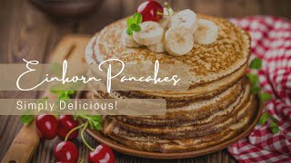 How to make Einkorn pancakes  Simple Einkorn recipe  The Best and easiest Einkorn pancake recipe [upl. by Leamhsi]