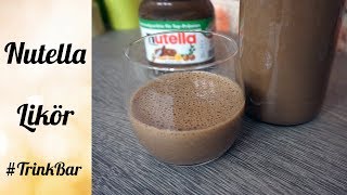 Nutella Likör selber machen  Rezept  TrinkBar [upl. by Irtimid]