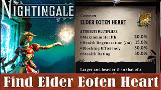 Nightingale Find Elder Eoten Heart [upl. by Swithbert]