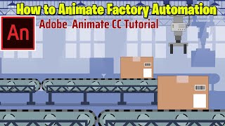 Adobe Animate CC Tutorial  How to Animate Factory Machines Automation  Conveyor Animation [upl. by Nommad]