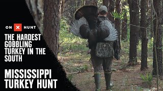 The Hardest GOBBLING Turkey In The South Mississippi Turkey Hunt  presented by onX [upl. by Llerahs]