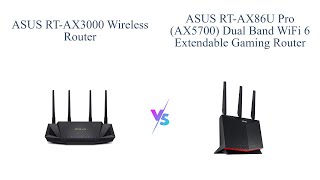 ASUS RTAX3000 vs ASUS RTAX86U Pro 📶🎮  WiFi 6 Gigabit Router Comparison [upl. by Fellner]