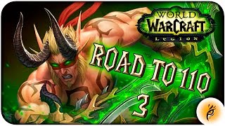 ROAD TO 110  CAZADOR DE DEMONIOS  3  WOW LEGION [upl. by Innor]