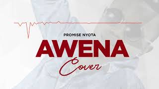 kassim mganga AWENA Cover By Promise Nyota [upl. by Thesda]