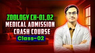 ZOOLOGY Chap0102  Medical Admission Crash Course Class02 [upl. by Dianna535]