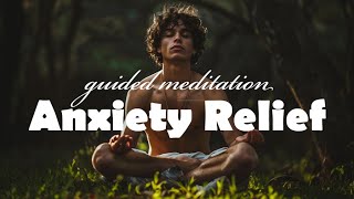 10 Minute Anxiety Relief Guided Meditation [upl. by Cirdahc]