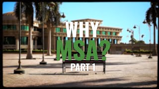 Why MSA University  Part 1 [upl. by Anaik]