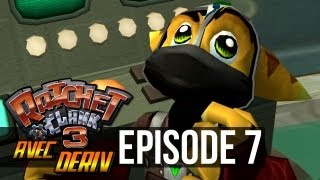 Ratchet amp Clank 3 avec Deriv  Épisode 7 [upl. by Edla21]